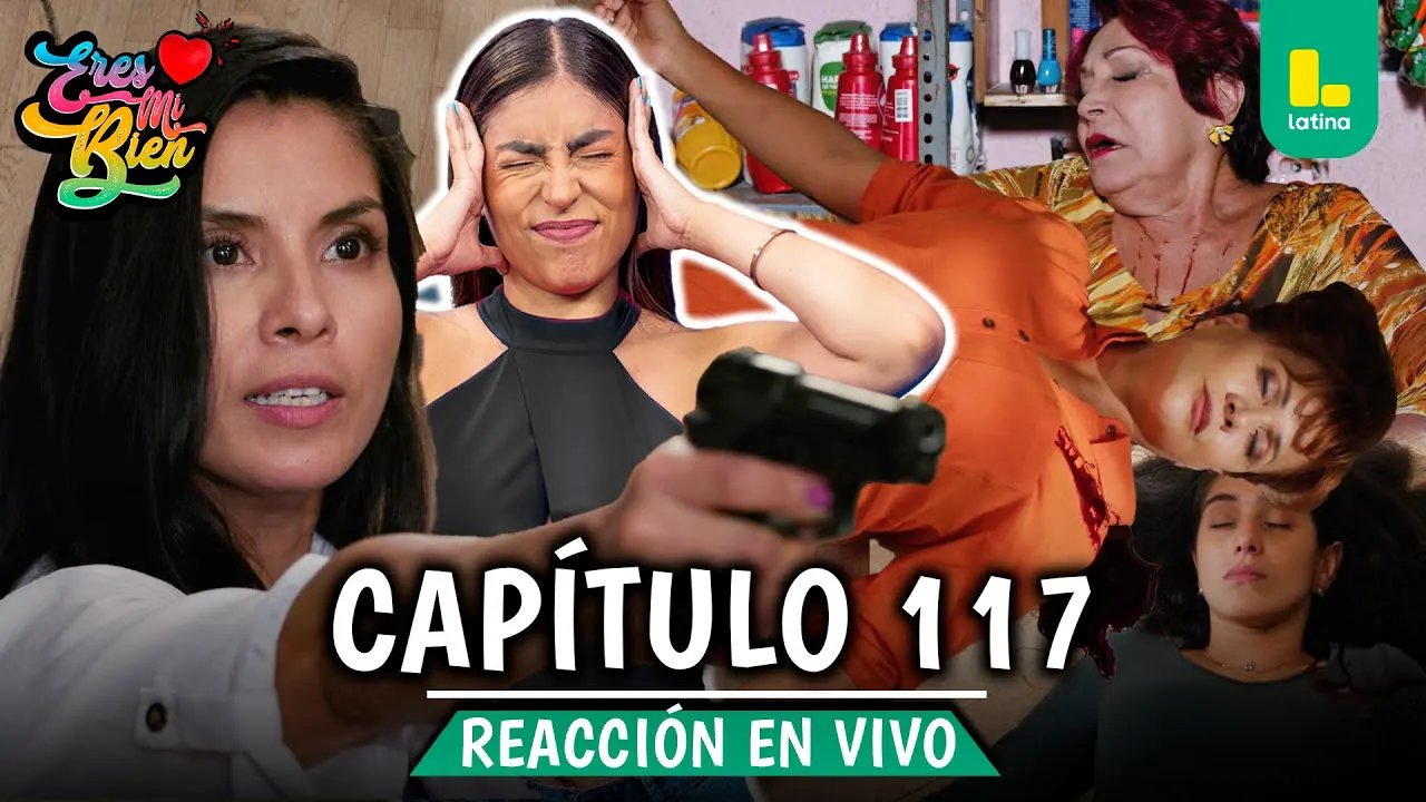 Reproducir: 🟢 REACT ERES MI BIEN - CAPÍTULO 117 💕 VIERNES 30 DE ENERO | LATINA EN VIVO