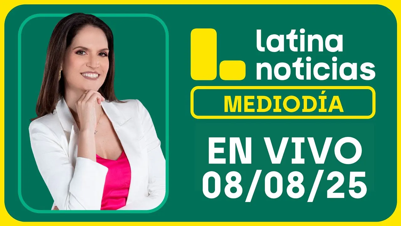 Reproducir: LATINA NOTICIAS: EDICIÓN MEDIODÍA - VIERNES 08 DE AGOSTO DEL 2025