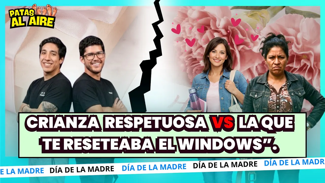 Reproducir: CRIANZA RESPETUOSA VS LA QUE TE RESETEABA EL WINDOWS”. - PATAS AL AIRE