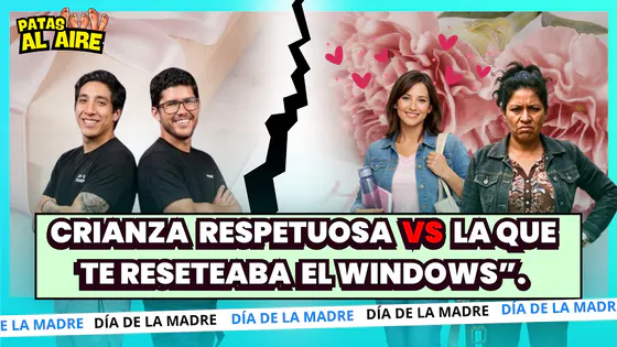 CRIANZA RESPETUOSA VS LA QUE TE RESETEABA EL WINDOWS”. - PATAS AL AIRE