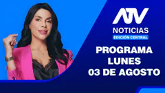 ATV Noticias Edición Central | 03 de Agosto del 2026