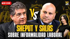 JUAN SHEPUT VS. ALEJANDRO SALAS: ¿CUÁLES SON LAS SOLUCIONES PARA EL TRABAJO INFORMAL? | Versus