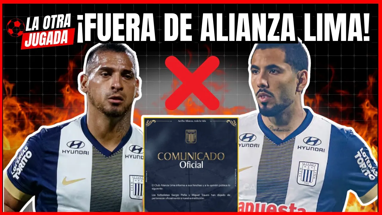 Reproducir: PEÑA Y TRAUCO FUERA DE ALIANZA LIMA ¿LES SIGUE ZAMBRANO?