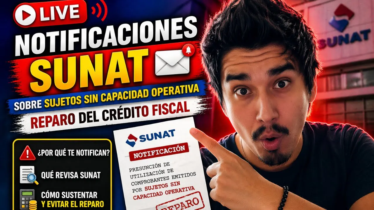 Reproducir: Notificaciones SUNAT sobre Sujetos Sin Capacidad Operativa - Reparo del Crédito Fiscal