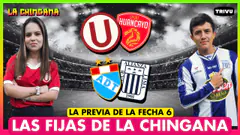 TODA LA PREVIA DE LA FECHA 6 Y LIBERTADORES | LA CHINGANA