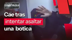 Capturan a sujeto tras frustrado asalto a botica | "Aliados por la seguridad" por Radio Nacional