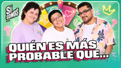 JUGAMOS QUIEN ES MÁS PROBABLE QUE!!| SI SOMOS