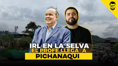 IRL EN LA SELVA | PICHANAQUI
