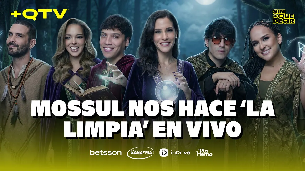 Reproducir: MOSSUL NOS HACE 'LA LIMPIA' EN VIVO | SIN MÁS QUE DECIR | +QTV