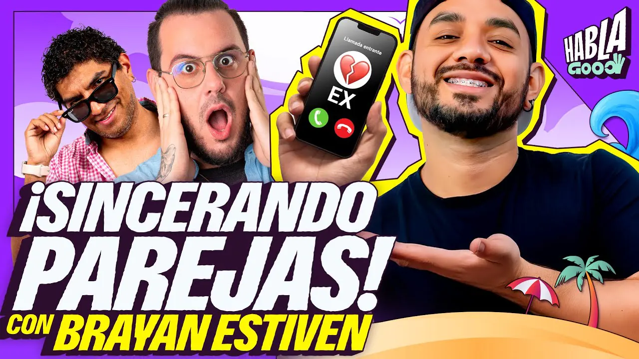 Reproducir: SINCERANDO PAREJAS | LLAMAMOS A TU EX | BRAYAN ESTIVEN LLAMARÁ A  ... |Habla Good