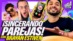 SINCERANDO PAREJAS | LLAMAMOS A TU EX | BRAYAN ESTIVEN LLAMARÁ A ... |Habla Good