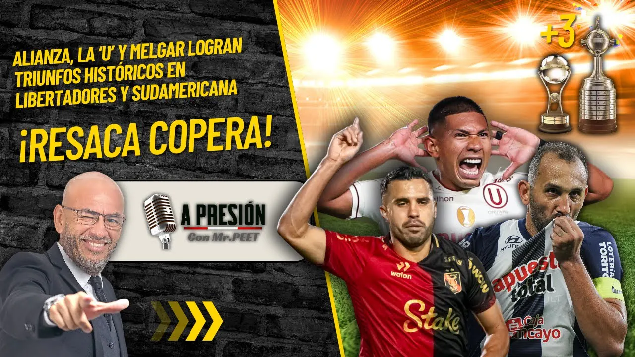 Reproducir: ¡Alianza, la ‘U’ y Melgar hacen historia en copas internacionales!