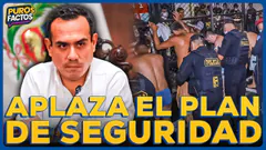 #ENVIVO | ¡VUELVEN A AMPLIAR PLAZO PARA REALIZACIÓN DEL PLAN NACIONAL DE SEGURIDAD! #PUROSFACTOS