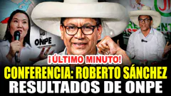 ¡ÚLTIMO MINUTO! ROBERTO SÁNCHEZ Y JP SE PRONUNCIA TRAS RESULTADOS DE LA ONPE 12/06
