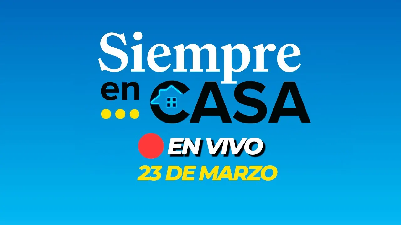 Reproducir: 🔴 #ENVIVO SIEMPRE EN CASA  23/03/2025 #SIEMPRECASARPP
