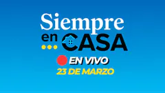 #ENVIVO SIEMPRE EN CASA 23/03/2025 #SIEMPRECASARPP