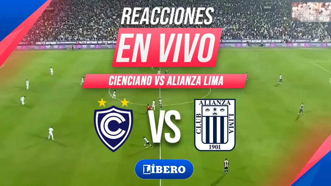 Reproducir: 🔴 CIENCIANO VS ALIANZA LIMA: TORNEO APERTURA FECHA 15 LIGA 1 2026 REACCIONES | Líbero