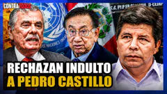¡BRONCA! ONU DA ULTIMÁTUM Y EXIGE LIBERTAD DE PEDRO CASTILLO | CONTRA TODOS