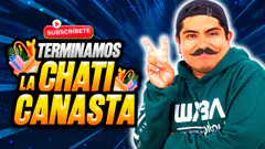 Hoy terminamos la Chati Canasta - #ElChatoRaul - #humor