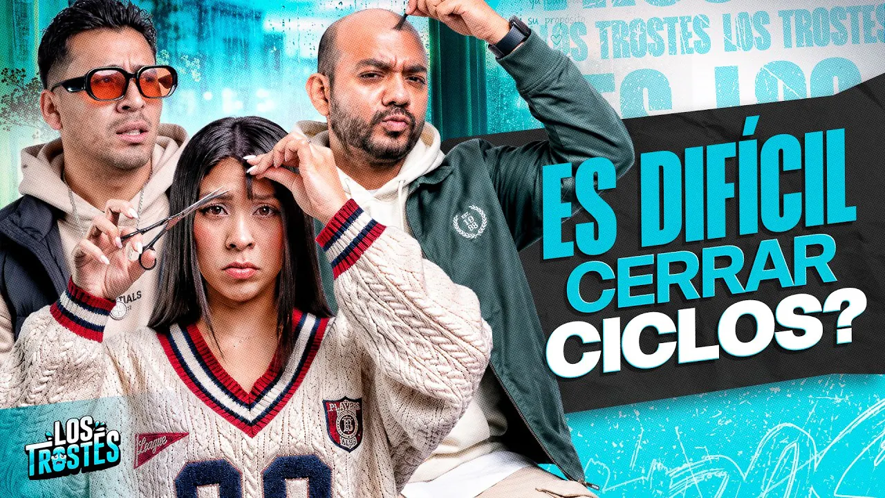 Reproducir: #LOS TROSTES | ES DIFICIL CERRAR CICLOS?
