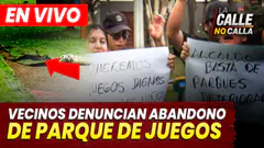 EN VIVO - VECINOS DENUNCIAN ABANDONO DE PARQUE DE JUEGOS | LA CALLE NO CALLA - PROGRAMA COMPLETO