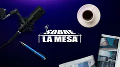 PODCAST SOBRE LA MESA | 27 DE MARZO
