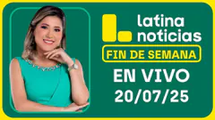 LATINA NOTICIAS EDICIÓN CENTRAL- DOMINGO 20 DE JULIO DEL 2025