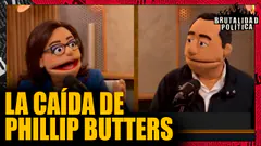 LA CAÍDA DE PHILLIP BUTTERS | #BRUTALIDADPOLÍTICA