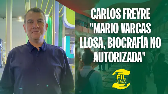 FIL 2025: CARLOS FREYRE PRESENTA "MARIO VARGAS LLOSA", BIOGRAFÍA NO AUTORIZADA