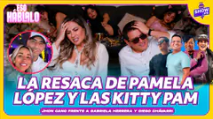 LA RESACA DE PAMELA LÓPEZ Y LAS KITTY PAM ¡JHON VS GABRIELA HERRERA Y DIEGO CHÁVARRI!