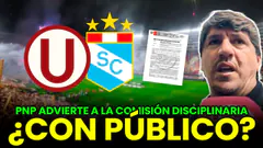 PNP PIDIÓ A FPF QUE PARTIDO ENTRE UNIVERSITARIO Y SPORTING CRISTAL SE JUEGUE CON PÚBLICO