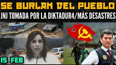 JNJ CAPTURADA POR DIKTADUR4 / ¿ES INOCENTE PEDRO CASTILLO? / DESASTRES NATURALES EN PERÚ - 15 FEB