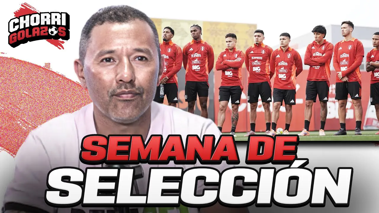Reproducir: 🔴"EN VIVO" | SEMANA DE SELECCIÓN | CHORRIGOLAZOS