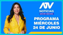 ATV Noticias Edición Mediodía EN VIVO - 24 de Junio del 2026