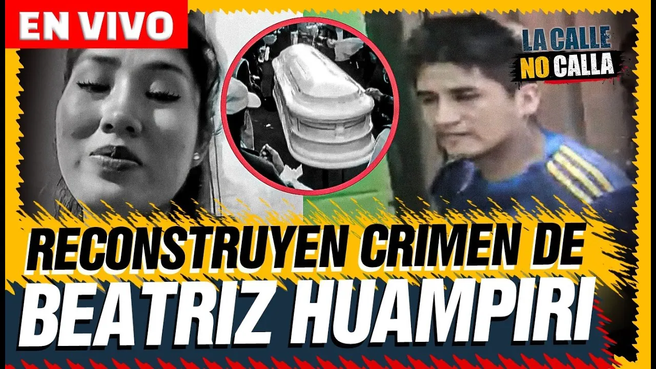 Reproducir: 🔴 EN VIVO – RECONSTRUYEN CRIMEN DE BEATRIZ HUAMPIRI | LA CALLE NO CALLA