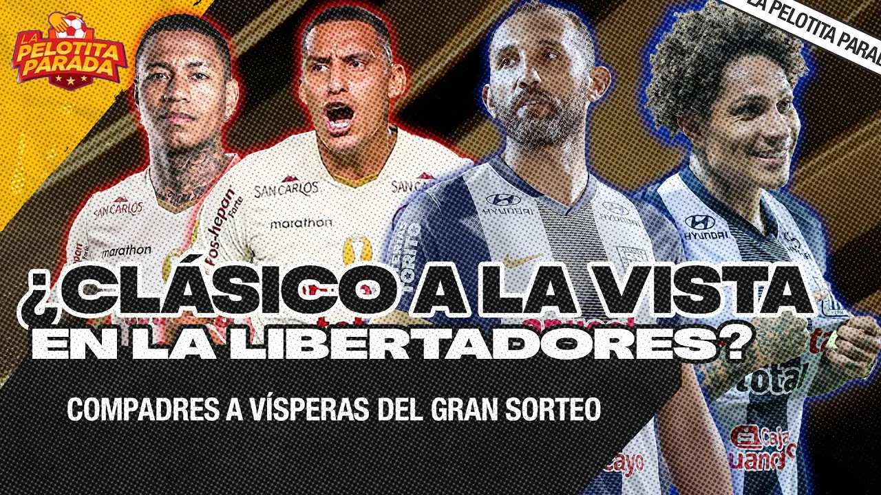 Reproducir: ¿CLÁSICO EN LA LIBERTADORES? | GUERRERO VIGENTE EN LA SELECCIÓN | LA PELOTITA PARADA