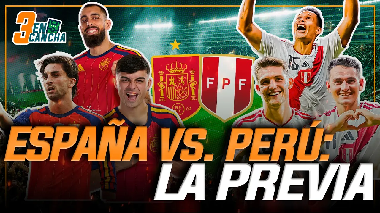 Reproducir: #ENVIVO |🔴 ESPAÑA VS. PERÚ EN VIVO: LA PREVIA CON INFORMACIÓN, DEBATE Y REGALOS #3ENCANCHA