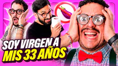 SOY VIRGEN A MIS 33 Y TENGO NOVIO | CRISIS DE LOS 30 | GOOD FLORO