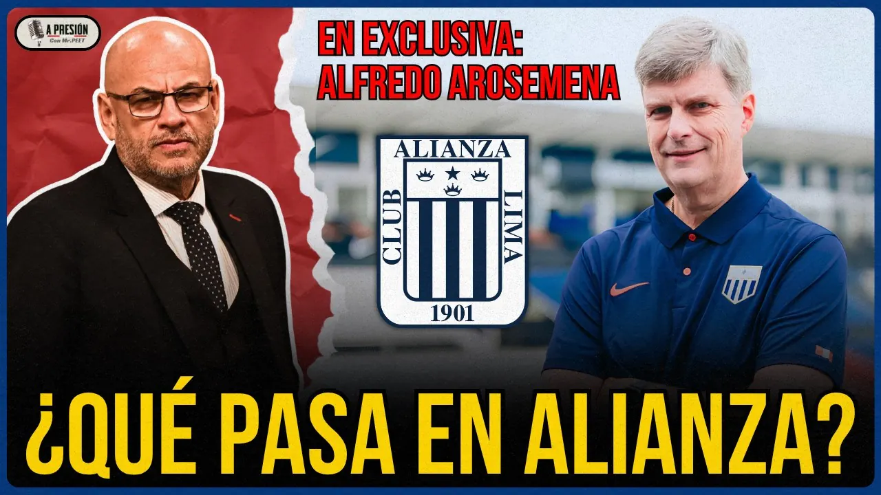 Reproducir: EN EXCLUSIVA: ALFREDO AROSEMENA | ¿QUÉ PASA EN ALIANZA LIMA?