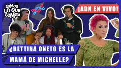 ¿BETTINA ONETO ES LA MAMA DE MICHELLE?-¡ADN EN VIVO!-SOMOS LO QUE SOMOS