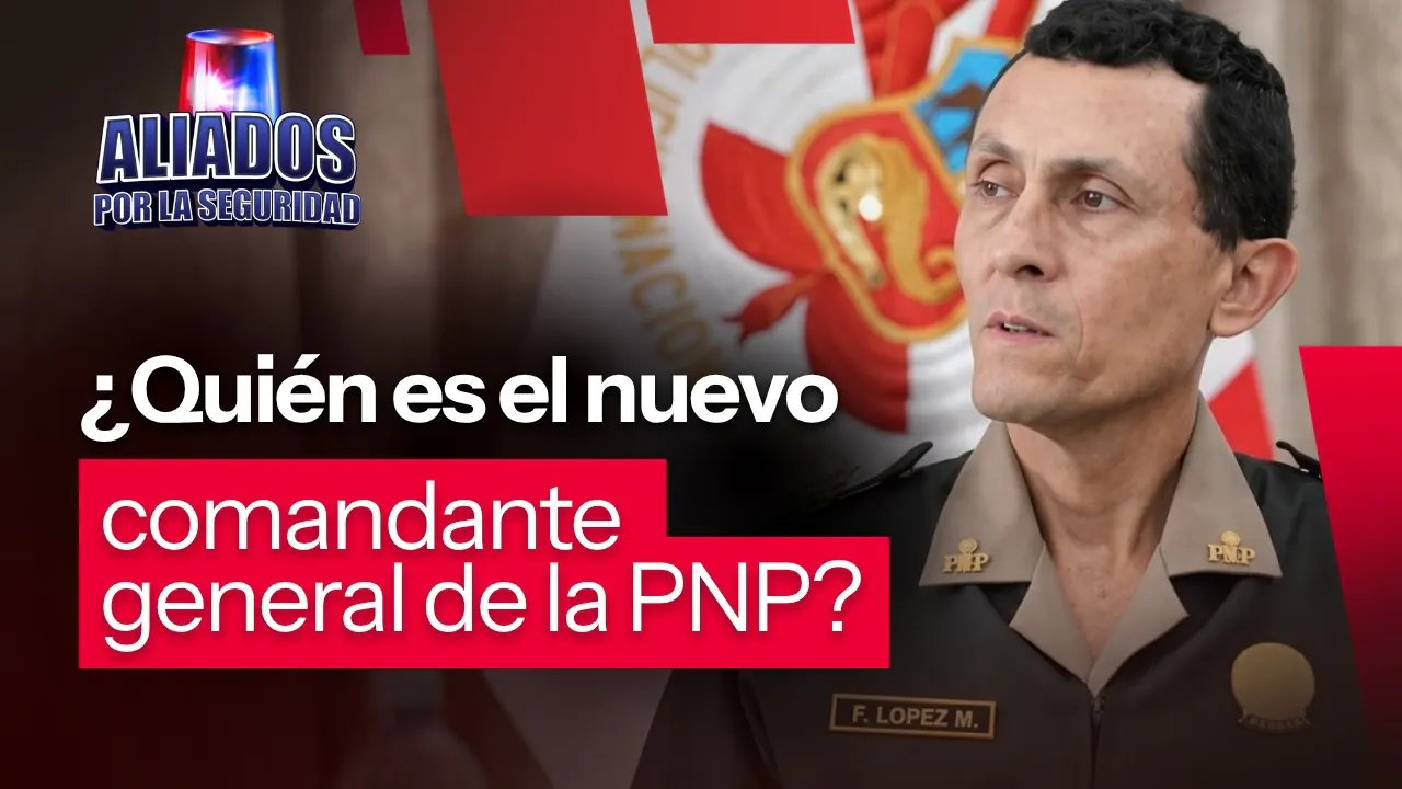 Reproducir: ¿Quién es Fredy López Mendoza? Conoce la trayectoria del nuevo comandante general de la PNP