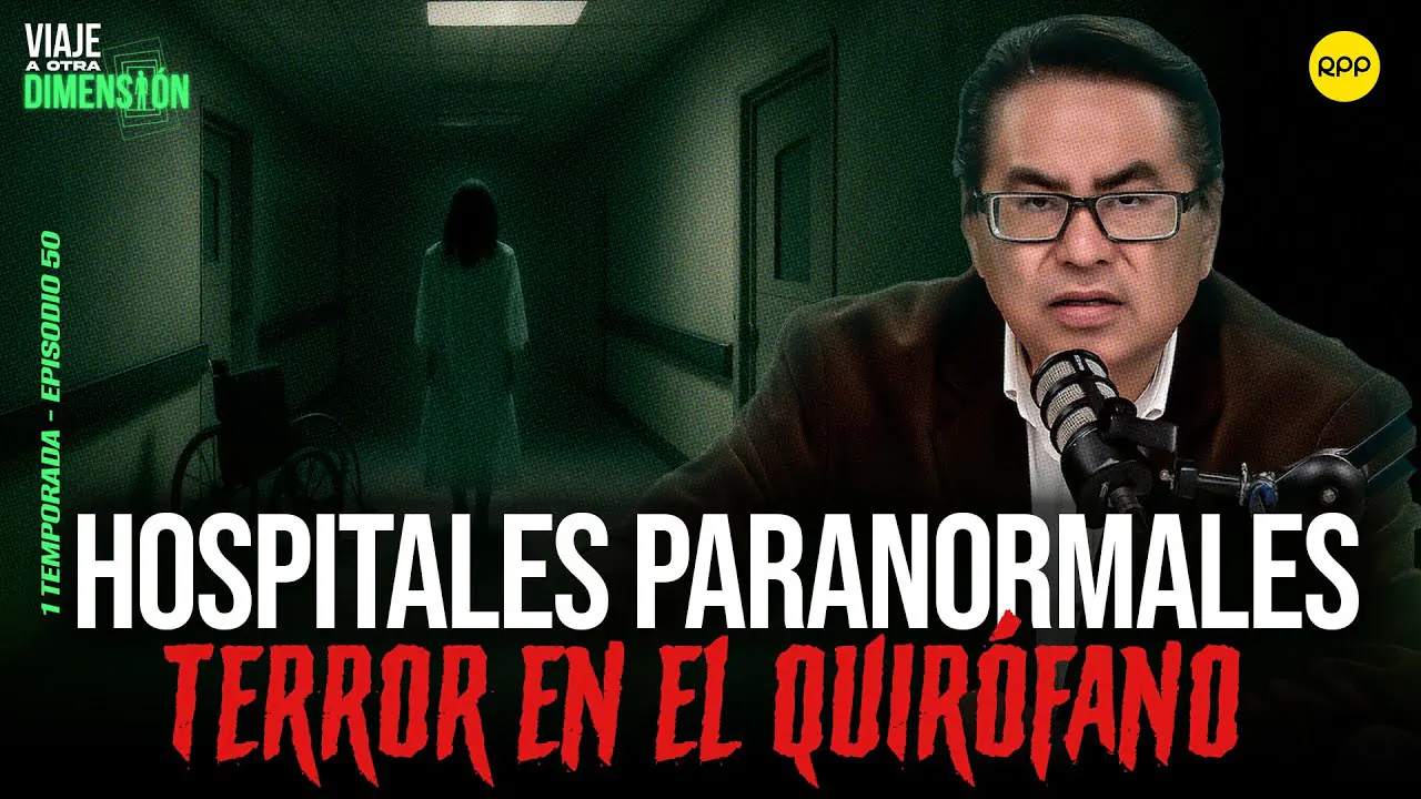 Reproducir: EN VIVO🔴HOSPITALES PARANORMALES: ¿'PACIENTES' ETERNOS? #VIAJEAOTRADIMENSIÓN