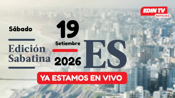 EN VIVO Edición Sabatina │Sábado 19 de setiembre de 2026