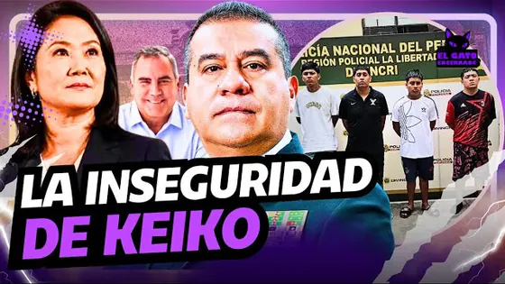 #ENVIVO LA INSEGURIDAD DE KEIKO: LUNA DE PÓLVORA, ORO Y SANGRE MAS NO DE MIEL | EL GATO ENCERRADO