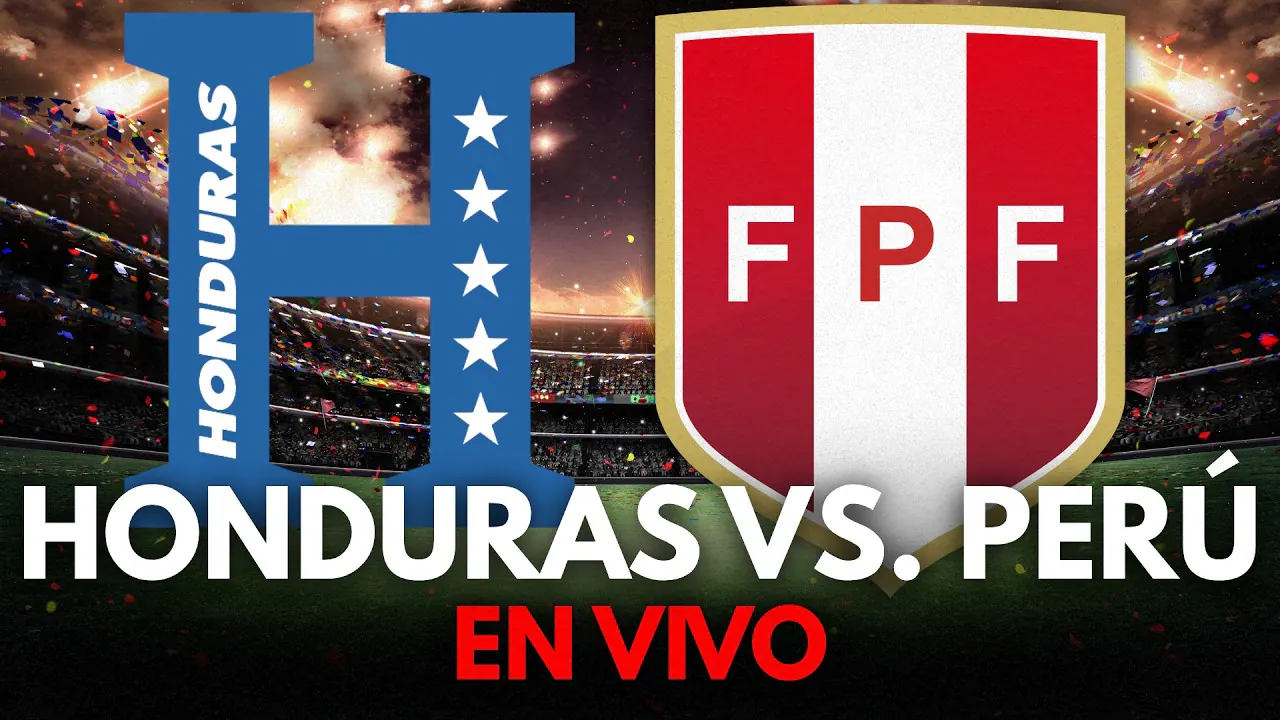 Reproducir: 🔴 EN VIVO: HONDURAS VS. PERÚ (AMISTOSO INTERNACIONAL)
