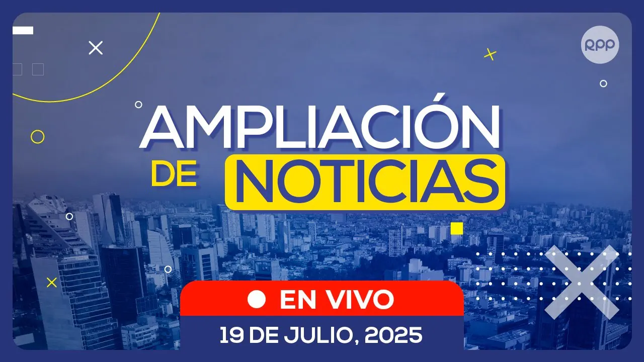 Reproducir: 🎙️🗞️ #ENVIVO 🔴 AMPLIACIÓN DE NOTICIAS 19/07/2025 #ADNRPP