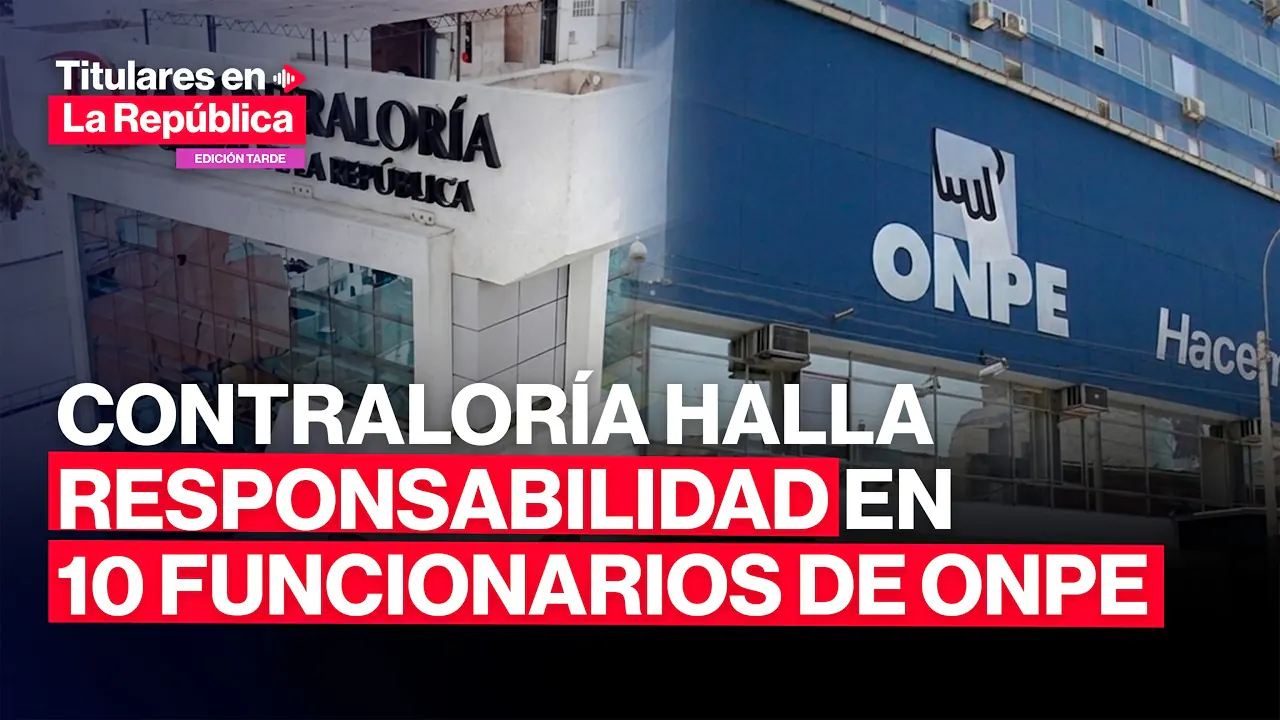 Reproducir: 🔴 CONTRALORÍA CULPA a 10 funcionarios de la ONPE por irregularidades el pasado 12 de abril | #tlr