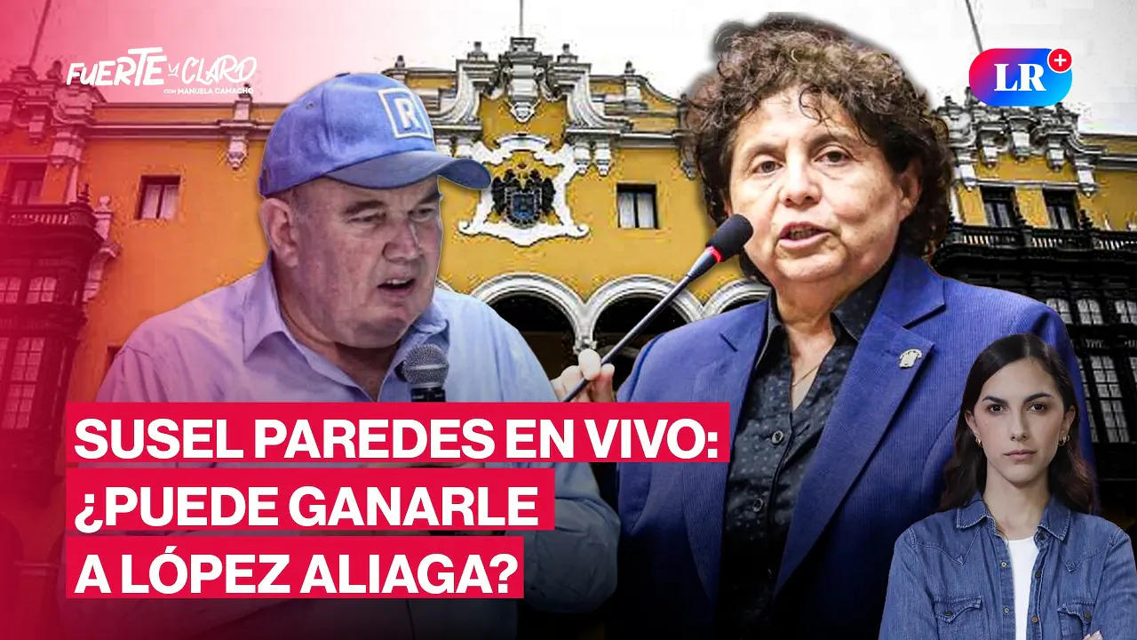 Reproducir: SUSEL PAREDES BUSCA SER ALCALDESA DE LIMA: ¿PUEDE DERROTAR A LÓPEZ ALIAGA? | FUERTE Y CLARO