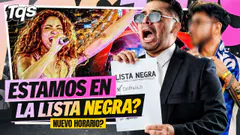#TQS | ESTAMOS EN LA LISTA NEGRA? NUEVO HORARIO?