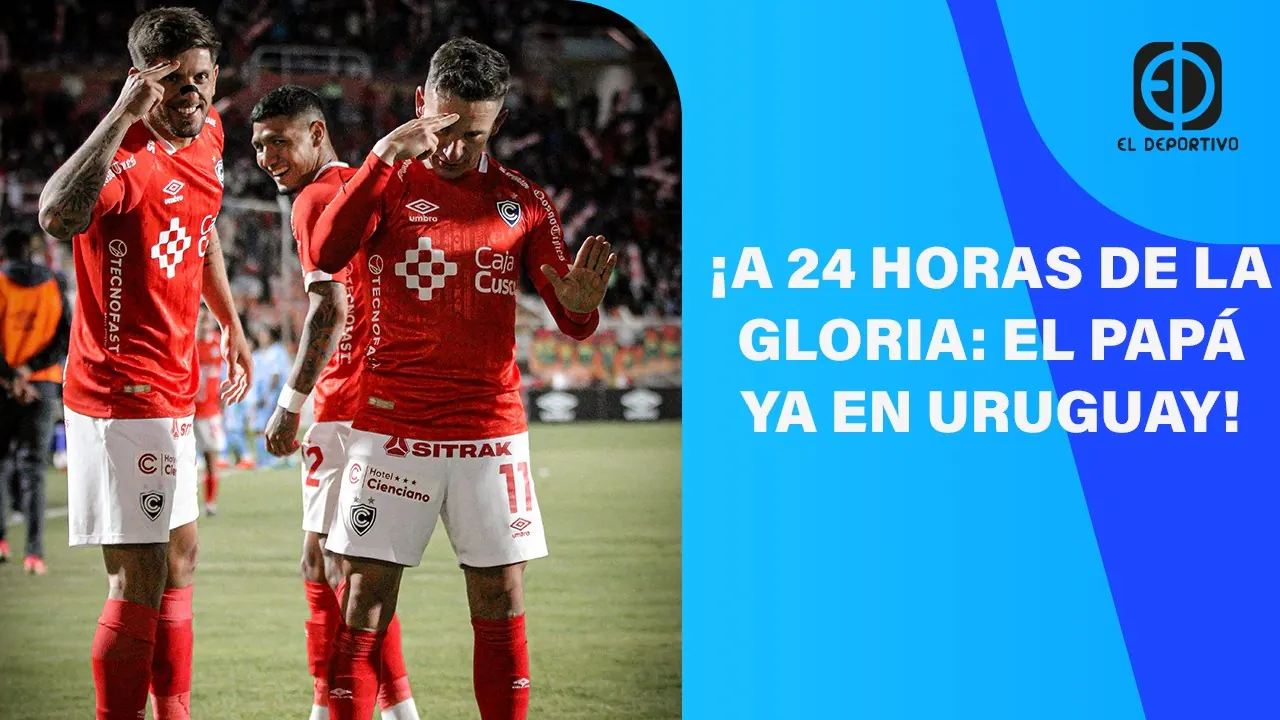 Reproducir: EN VIVO: ¡A 24 HORAS DE LA GLORIA: EL PAPÁ YA EN URUGUAY! | EL DEPORTIVO